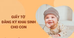 Tìm hiểu thủ tục làm giấy khai sinh cho con
