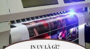 Tìm hiểu về công nghệ in UV